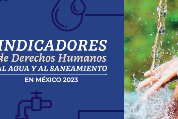 Indicadores de Derechos Humanos al Agua y al Saneamiento en México